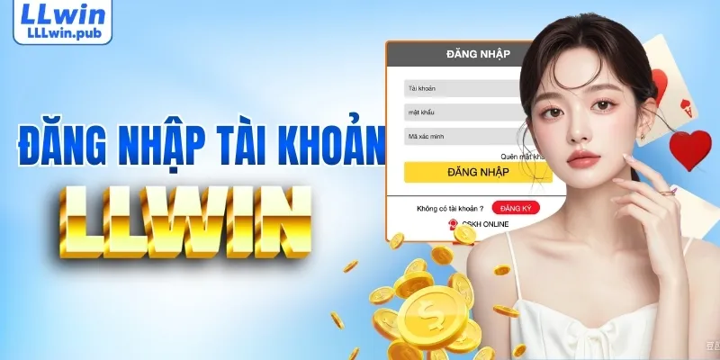 Chi tiết cách đăng nhập LLWIN đơn giản