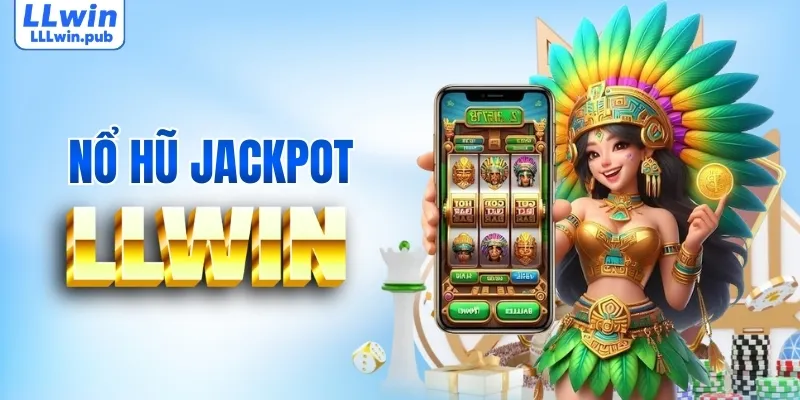 Nổ hũ - Săn jackpot khủng ngay tại nhà